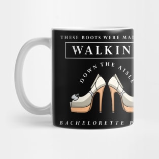 These boots were made for walking Mug